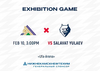 EXHIBITION GAME: SALAVAT YULAEV VS NEFTEKHIMIK